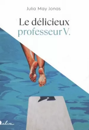 Julia May Jonas - Le délicieux Professeur V